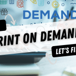 What Is Print On Demand?
